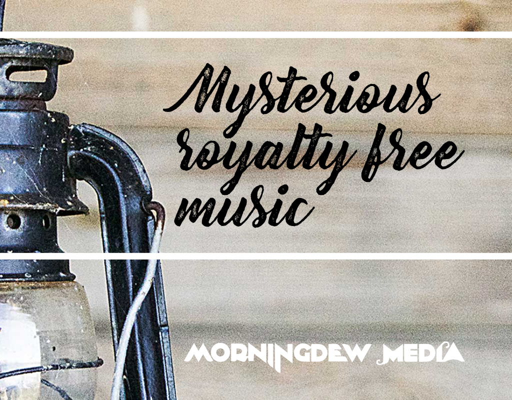 Mysterious royalty free music