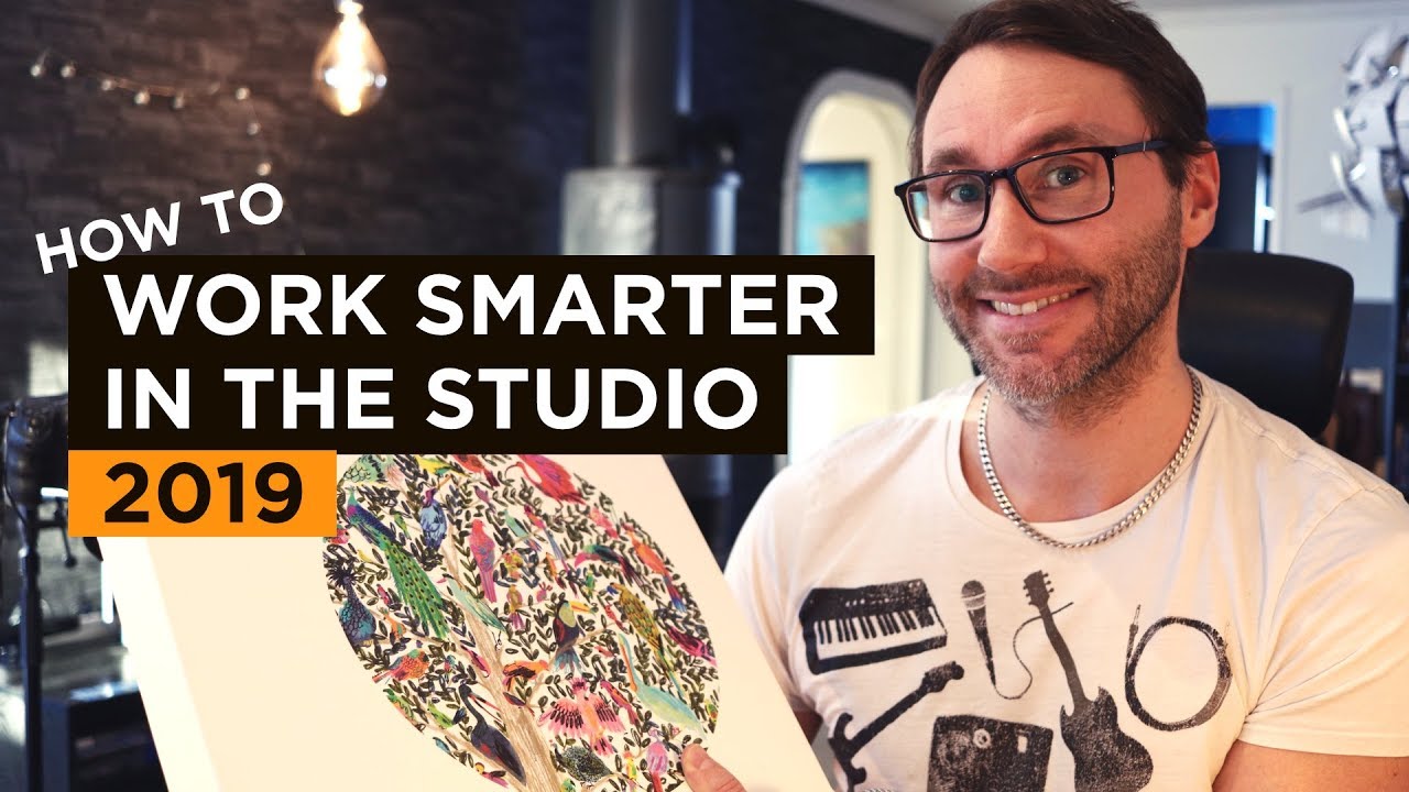 How to work smarter in the studio 2019