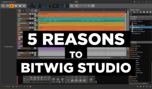 5 reasons to Bitwig Studio - best DAW 2019