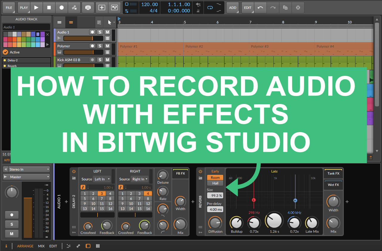How to record audio with effects in Bitwig Studio