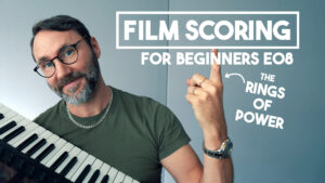 film-scoring-for-beginners-e08-rings-of-power-music-analysis