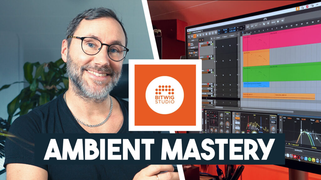 Bitwig Ambient Mastery